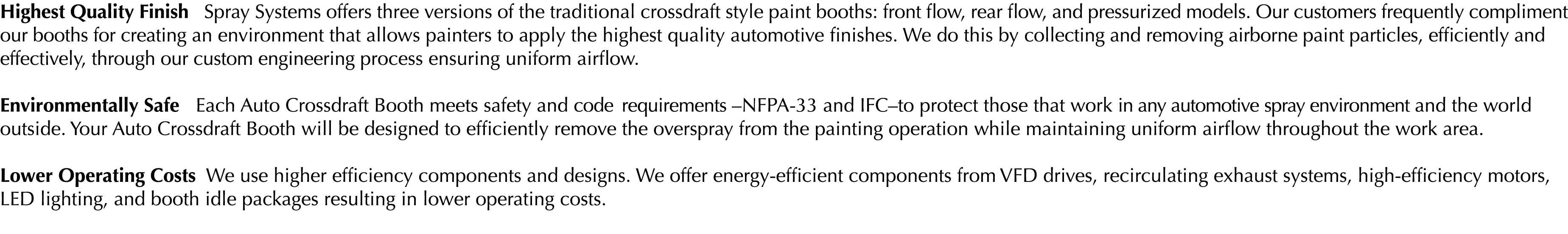 Highest Quality Finish  Spray Systems offers three versions of the traditional crossdraft style paint booths: front f   
