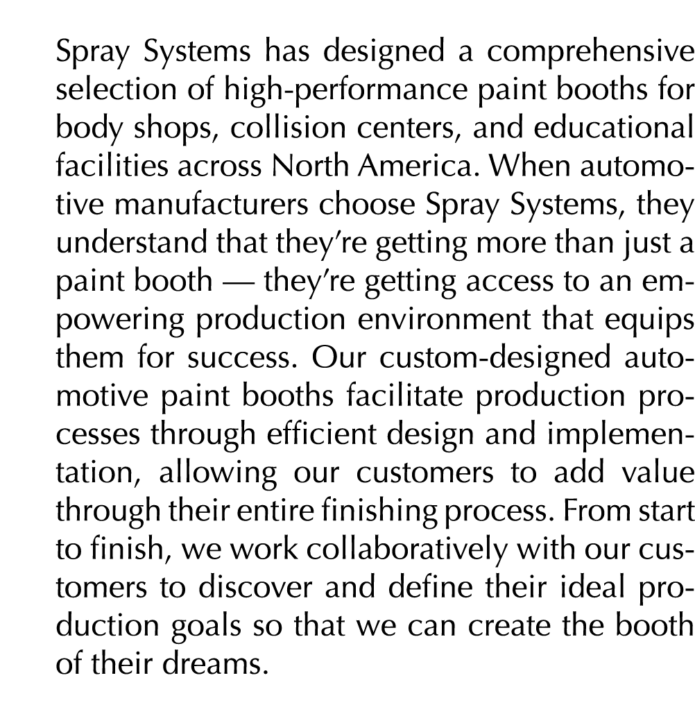 Spray Systems has designed a comprehensive selection of high-performance paint booths for body shops, collision cente   