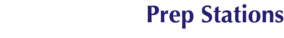 Prep Stations