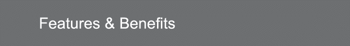 Features & Benefits